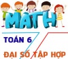 Tập hợp và bài tập áp dụng (Ôn tập Toán 6 chi tiết nhất)